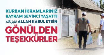 KURBAN İKRAMLARINIZ BAYRAM SEVİNCİ YAŞATTI